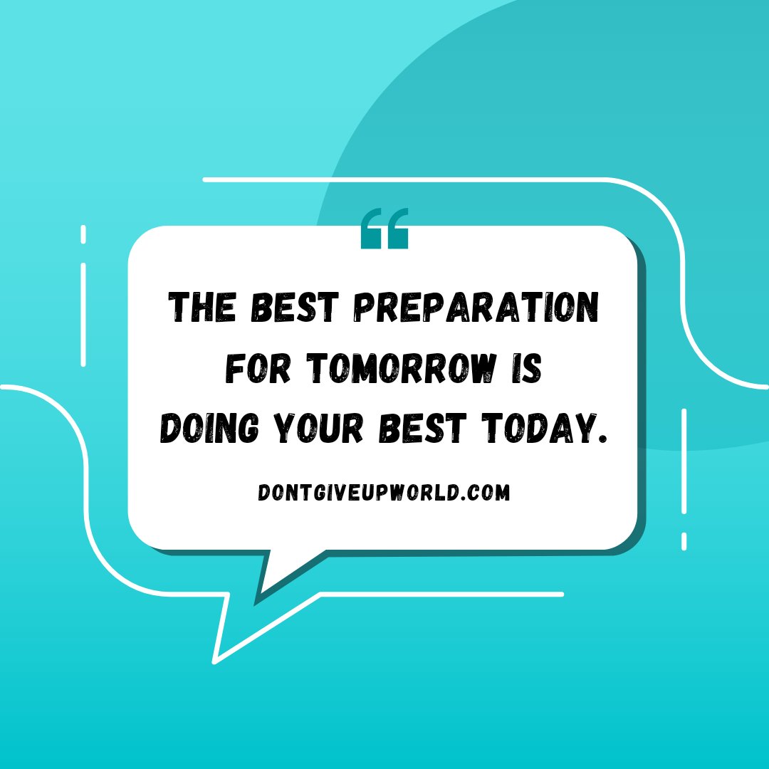 'The best preparation for tomorrow is doing your best today.'
Visit dontgiveupworld.com to know more!

#dontgiveupworld #introspective #motivational #inspirational #leadership #positive #wisdom #wise #intellegencequotes #intellectual #philosophy #aamilne #strong #smart #brave