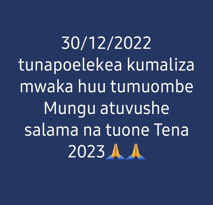 radiomariatz's tweet photo. 30/12/2022 tunapoelekea kumaliza mwaka huu tumuombe Mungu atuvushe salama na tuone Tena 2023🙏🙏 https://t.co/waMYY3QkId