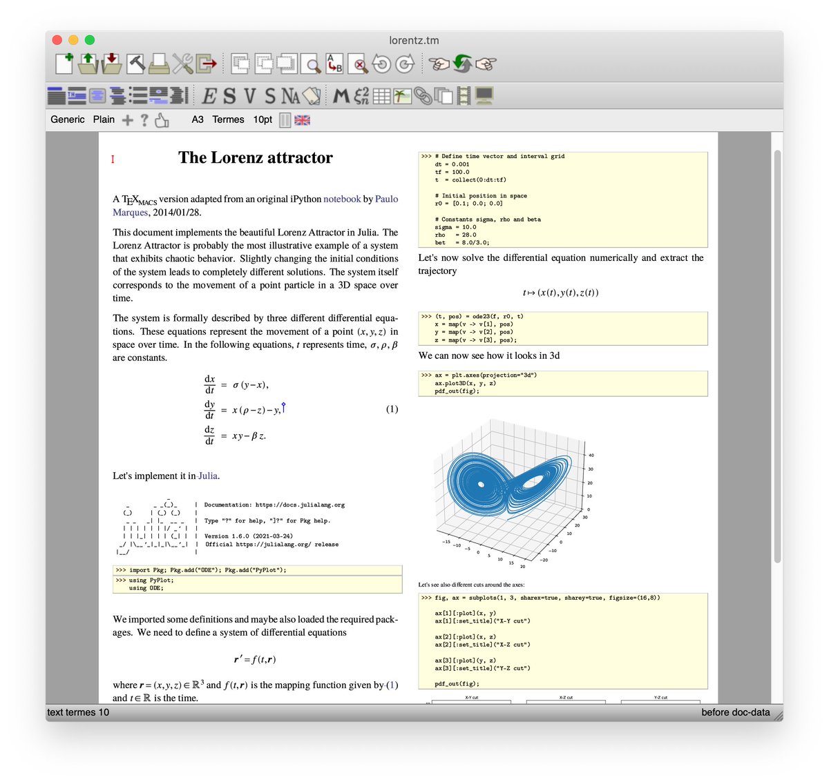 gnu_texmacs's tweet image. TeXmacs interfaces directly with many softwares like #Mathematica #Julia #Python #R #Matlab #SageMath and you can compose rich and beatyful documents in literate programming style. @JuliaLanguage @ThePSF @MATLAB @sagemath