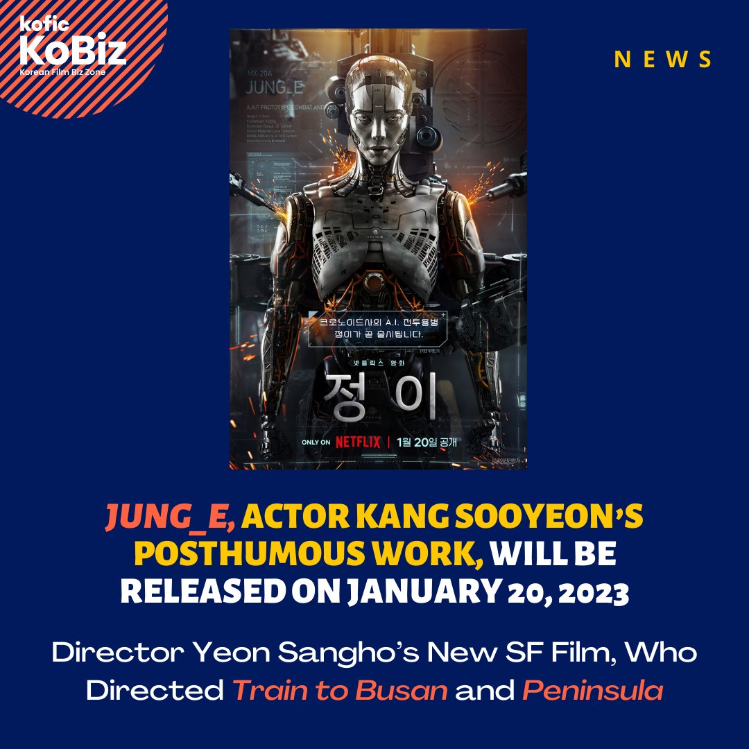 KoreanFilmBiz's tweet photo. [KoBiz News😍]
JUNG_E, Actor Kang Sooyeon’s Posthumous Work, Will Be Released on January 20, 2023
Director Yeon Sangho’s New SF Film, Who Directed Train to Busan and Peninsula
👉See more at: https://t.co/4xlEvUsLzE https://t.co/wJFphvEsKA