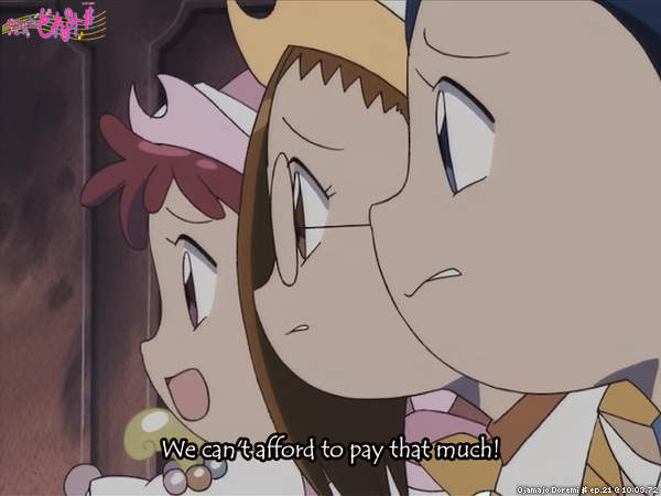 Ojamajo Doremi ♯ ep.21 @ 10:03.72
"We can't afford to pay that much!"
#OjamajoDoremi