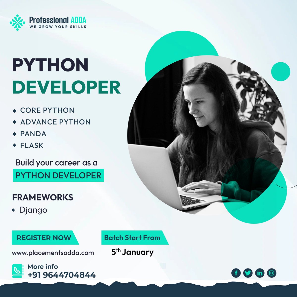 *Python Developer* 

'Build Your Career as a Python Developer'
Batch Start From:
-->> 5th January <<--

-> Call 📞- +91-9644704844 📱

#ProfessionalAdda #ITprofessional #PythonDeveloper #CorePython #AdvancePython #technology #corporatetraining #placementstraining #joinus #Indore