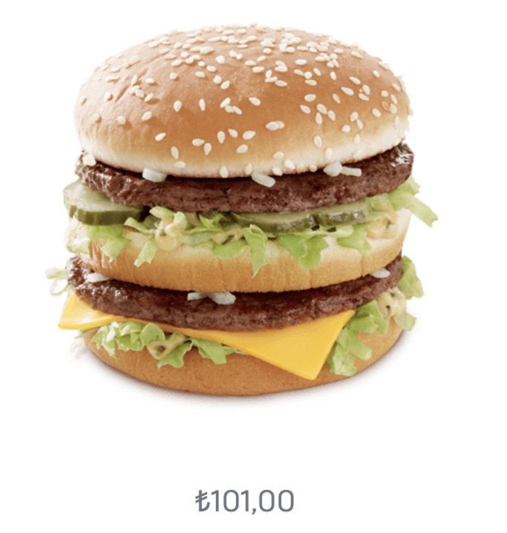 2018 yılında 13,95 TL olan Big Mac, bugün itibariyle 101 TL oldu.