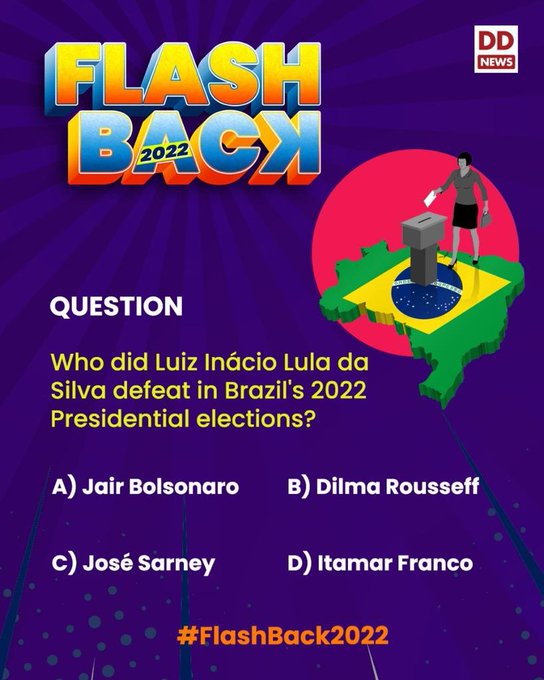 DDNewsAndhra's tweet photo. #FlashBack2022
#FlashbackWithDD
Q. Who did Luiz Inácio Lula da Silva defeat in Brazil's Presidential elections?
a. Jair Bolsonaro
b. Dilma Rousseff
c. Jose Sarney
d. Itamar Franco https://t.co/8i3MfVpPzV