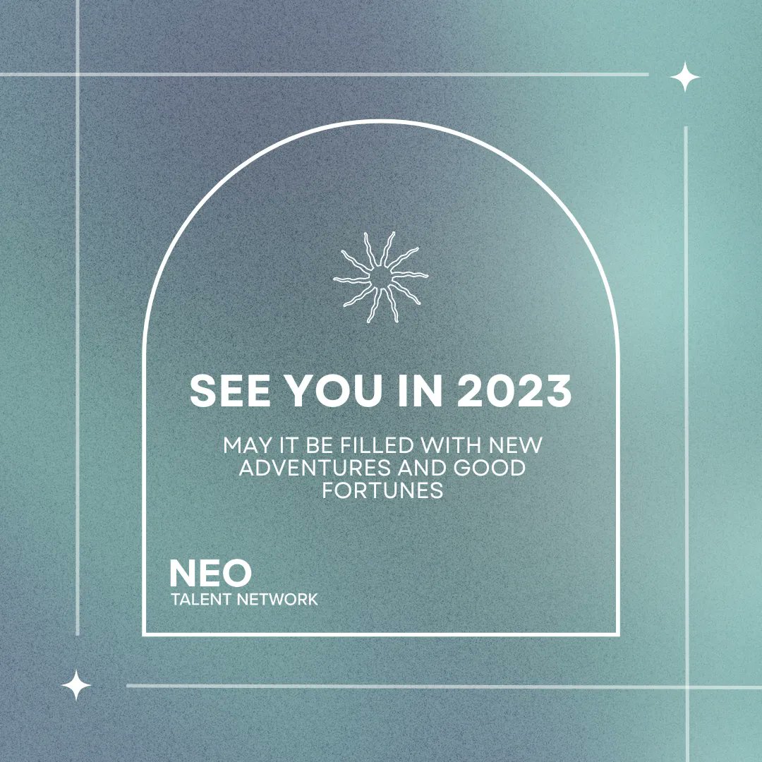 neoweb3co's tweet photo. SEE YOU ALL IN 2023
May it be filled with new adventures and good fortunes!

Neo Talent Network https://t.co/UxS06vCxpM
