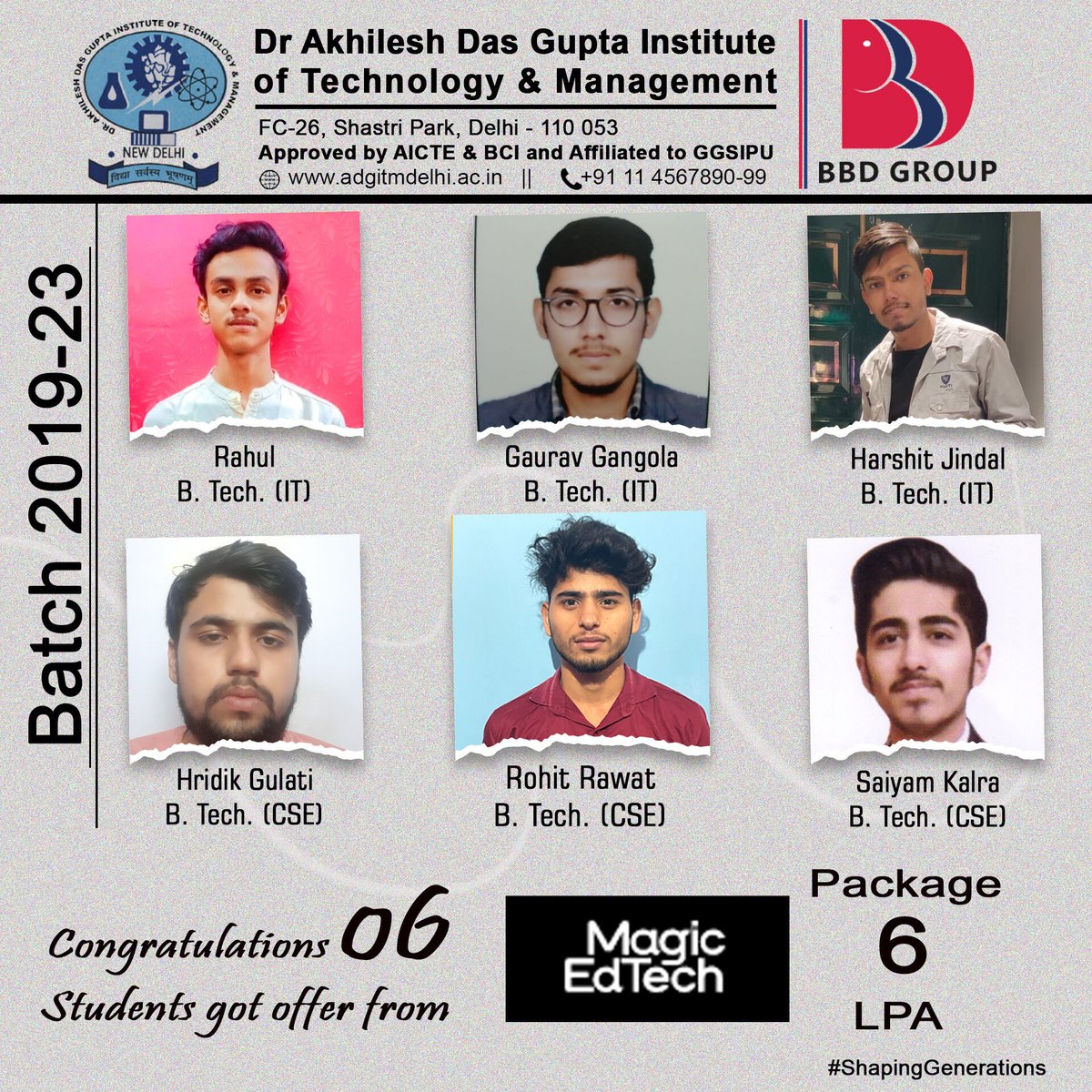 adgips's tweet image. ADGITM Congratulates 06 students of B. Tech. (IT &amp;amp; CSE) 2023 Passing out Batch selected in #MagicEdTech
With Salary Package – Rs. 6 LPA 
ADGITM wishes may you always walk the glorious road to success
#Placement #ADGITM #ADGITMDelhi #bbdgroup #BBDPlacement #adgitmplacements #Campu