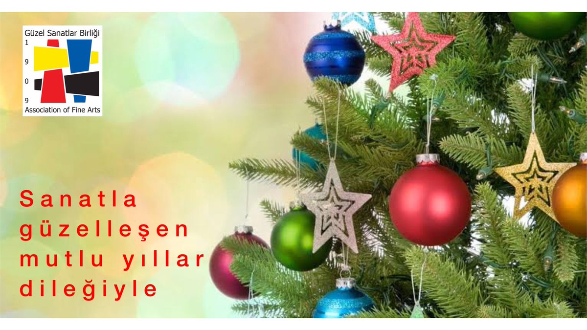 Sanatla güzelleşen, sağlıklı, mutlu ve üretken bir yeni yıl dileğiyle…