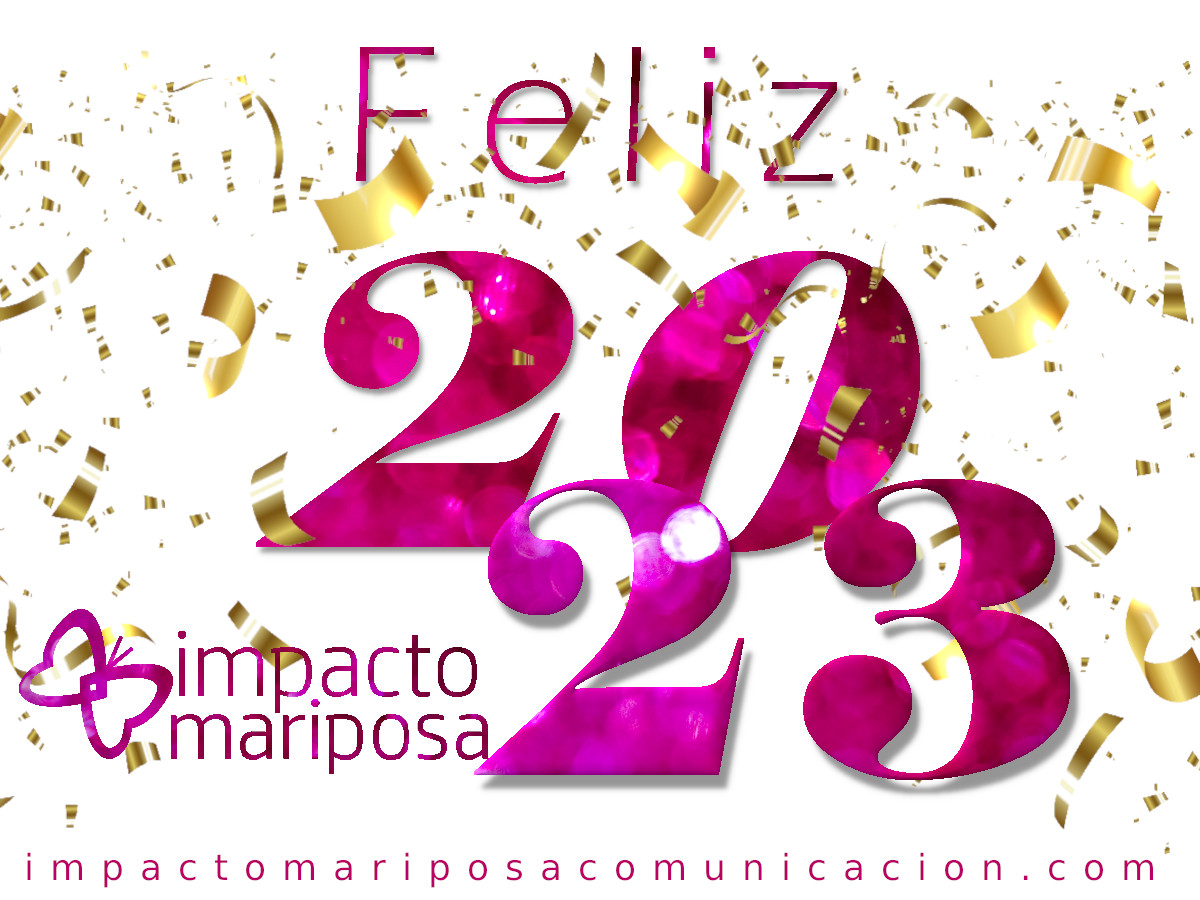 Impactomariposa's tweet photo. Comenzamos un Nuevo Año para escribirlo con nuevos contenidos, para crear, para implantar nuevos negocios y proyectos o para fortalecer los que ya tenemos.
Desde Impacto Mariposa te deseamos un muy, muy, muy Feliz y Próspero Año 2023!!!🎉🥂
https://t.co/paqKNZLIrX https://t.co/d5fdrYsyym