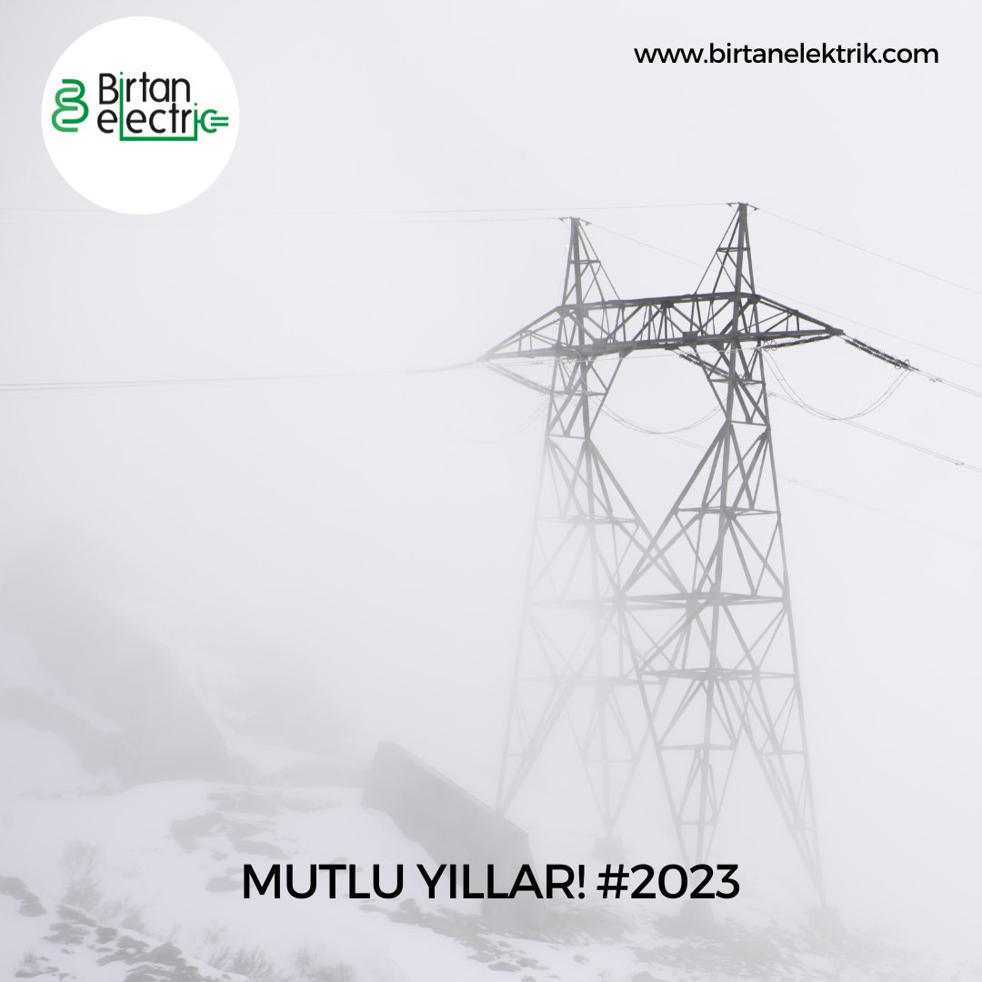 birtanelectric's tweet photo. Başarıyla geçen 2022 yılına enerji dolu #2023 ile başlıyoruz. Mutlu yıllar! / We are starting #2023 with full of energy. Happy new year! https://t.co/GFHGCLikS7