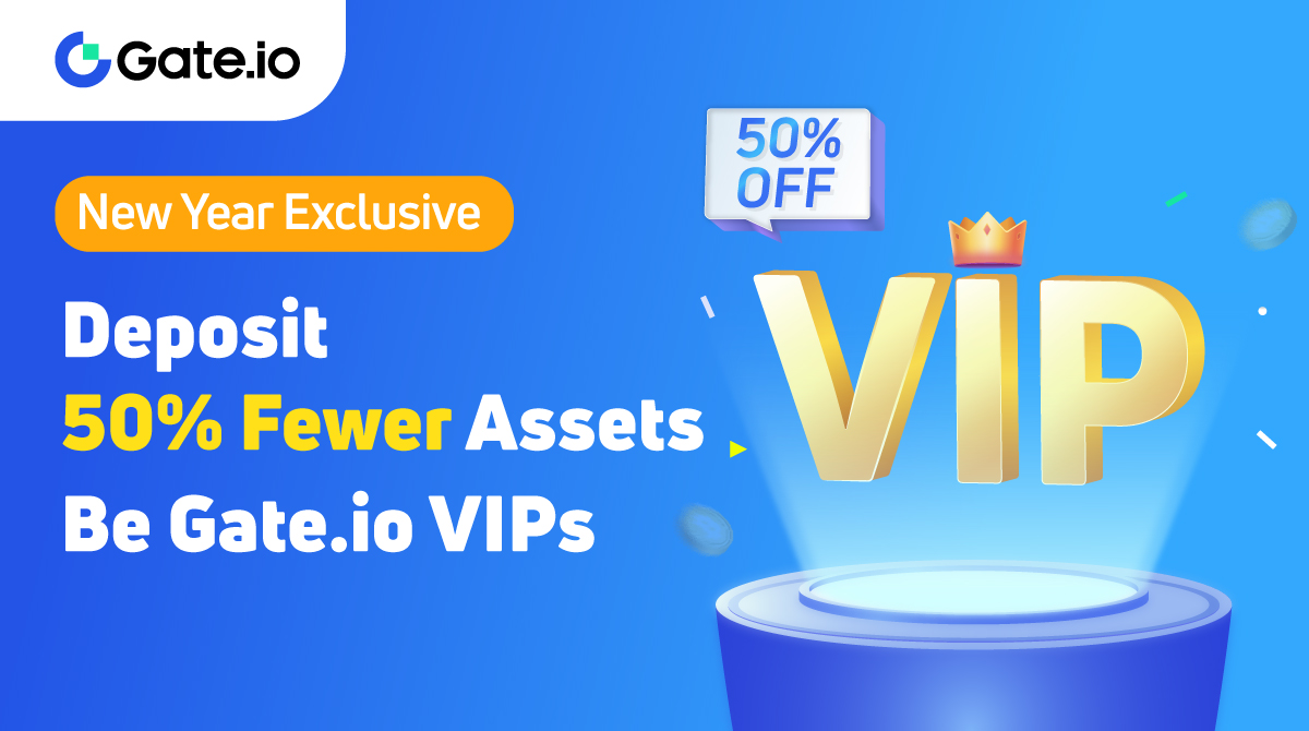 Gate's tweet photo. 🎁https://t.co/8kWqgEeplL New Year Exclusive

Deposit 50% less assets to enjoy the same #VIP privileges for 30 days!

This is the chance that you should not miss!
��Find more: https://t.co/8vbcVuNUGf https://t.co/ItmFhtbK7B