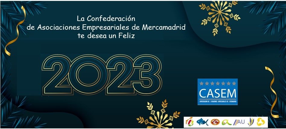 CASEM2016's tweet photo. La Confederación de Asociaciones Empresariales de Mercamadrid te desea un Feliz Año 2023 🥂🥳
@AEMPM_ @Asomafrut #Aplamadrid #CentraldeCarnes #NaveHostelería #AUMERCA #CTM https://t.co/MMT9GlEsGj