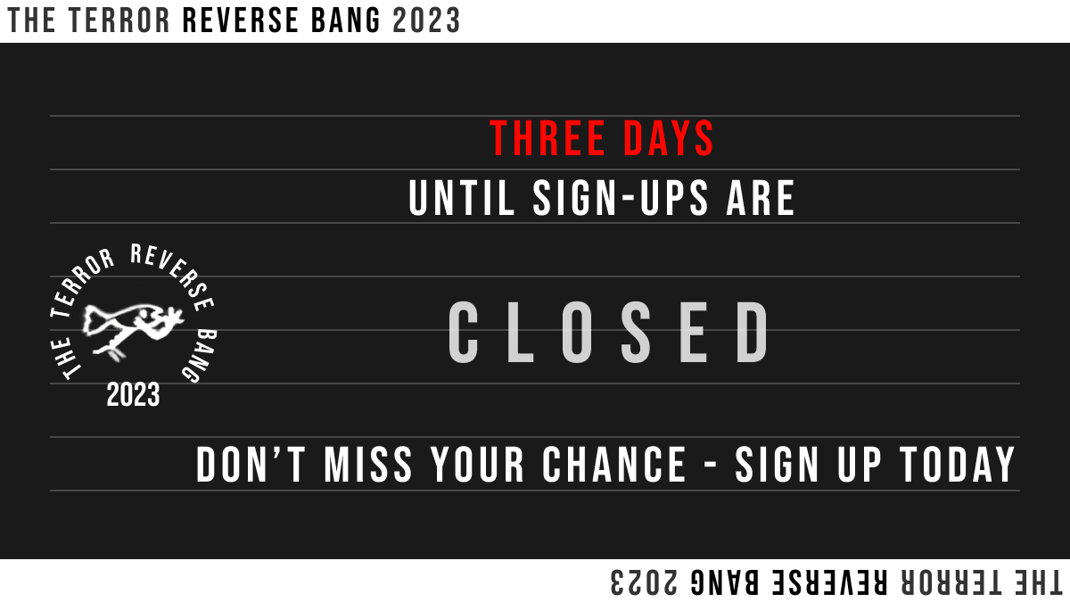 TerrorRevrsBang's tweet photo. If you think you might want to participate in #theterrorreversebang2023, now's your moment 🔄💥

Sign up here: https://t.co/C5X8uM4LVG https://t.co/nJ0phTYuJs