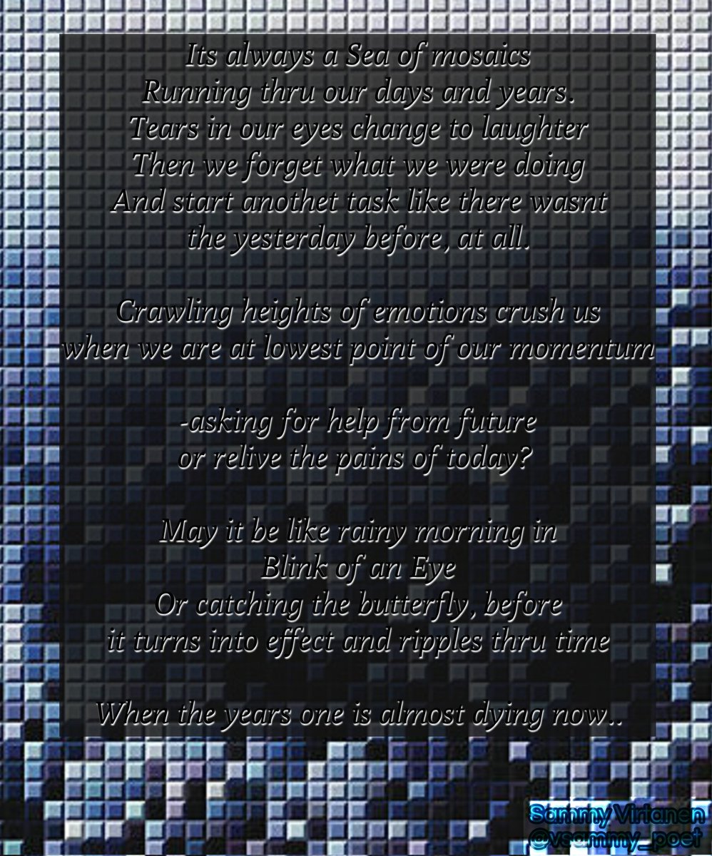 ~The Sea of Mosaics~
#poetry
#poetrycommunity
#WritingCommunity
#writersoftheworld
#twitterpoems
#wordsmiths
#poesia
#tellingstories
#visualpoetry
#photopoems
#endoftheyear
#mystery