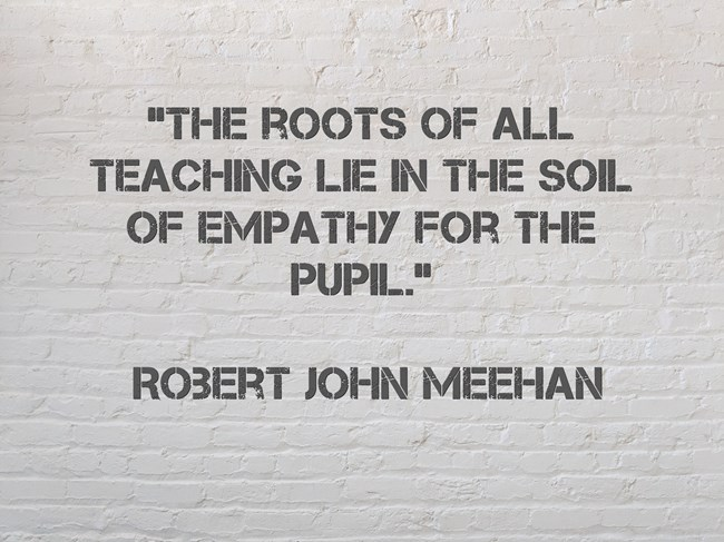 “The roots of all teaching lie in the soil of empathy for the pupil.” Robert John Meehan #quote #quotes #GoalAchieversCommunity #FamilyTrain #JoyTrain #rtitbot #GoldenHearts #MentalHealth #RainKindness #BabyGo #LightUpTheLOVE #LUTL #ThinkBIGSundayWithMarsha