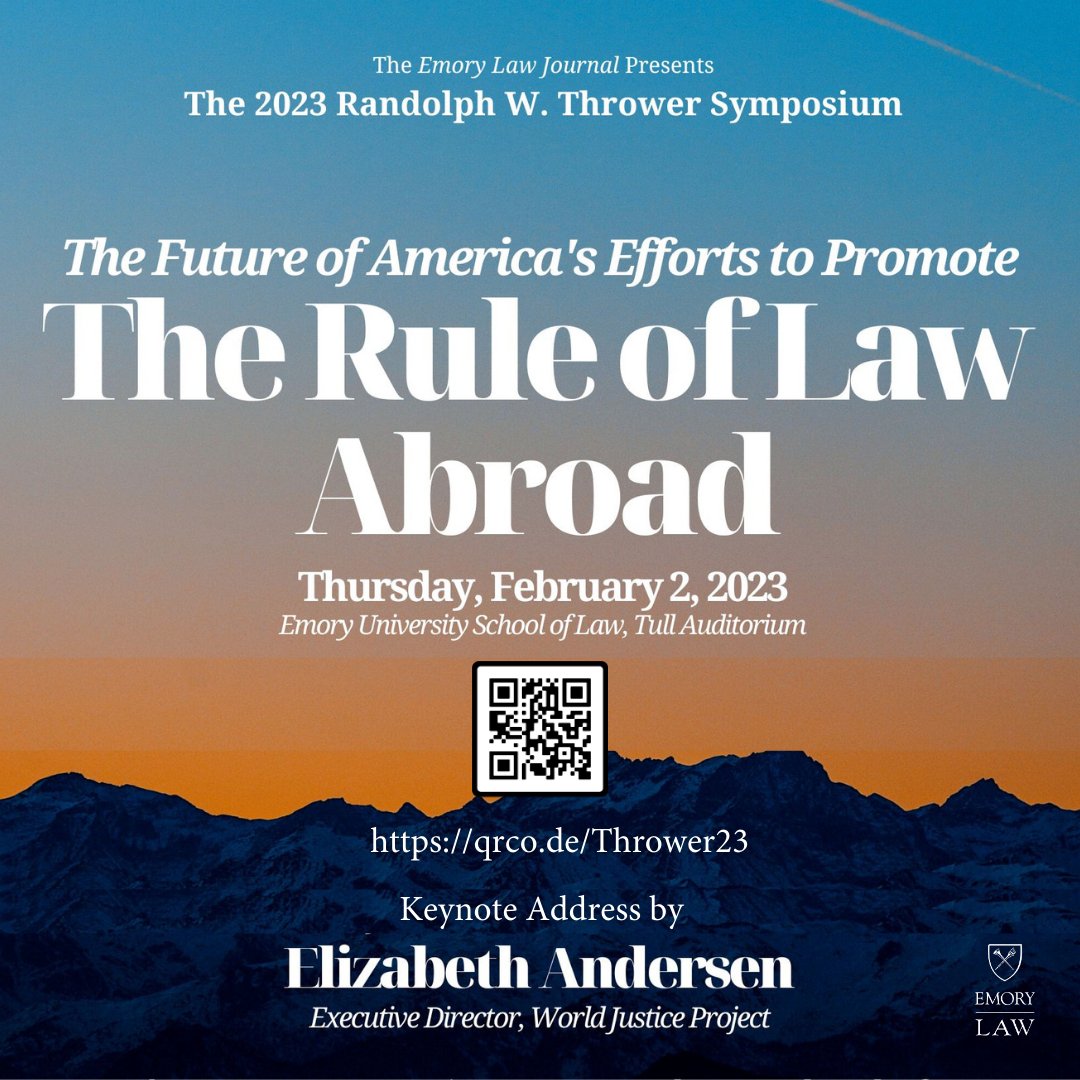 EmoryLaw's tweet photo. The @EmoryLawJournal invites you to register for the 2023 Thrower Symposium to be held @EmoryLaw on Feb. 2. We’ll explore “The Future of America’s Efforts to Promote the Rule of Law Abroad.” (5.5 CLE credits available for in-person attendees) https://t.co/wMUsarMeIo https://t.co/38Eqm31XOy