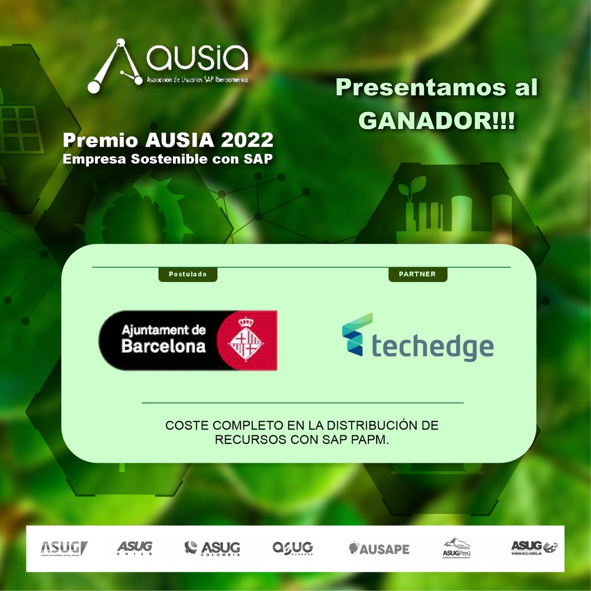 Premio AUSIA 2022
Empresa Sostenible con SAP

Presentamos al Ganador!!!

- AYUNTAMIENTO DE BARCELONA
Partner: TECHEDGE
"Coste completo en la distribución de recursos con SAP PAPM"

Felicitaciones!!!

---
#ausia #premioausia2022 #empresasostenible #sap