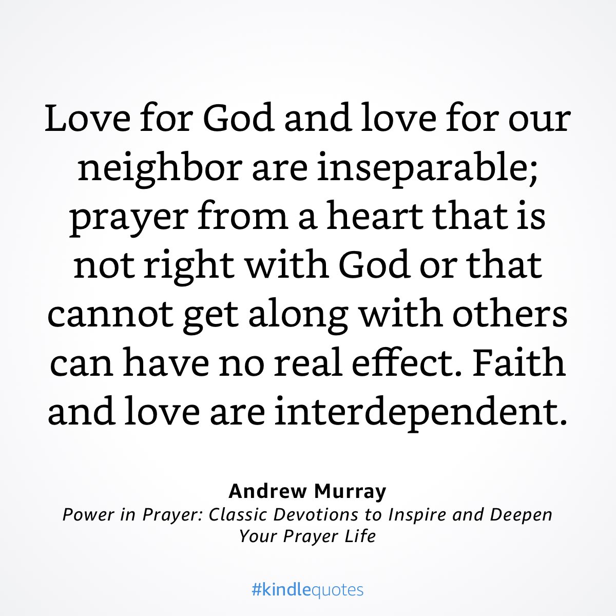 iamleeforrest's tweet image. “Love for God and love for our neighbor are inseparable; prayer from a heart that is not right with God or that cannot get along with others can have no real effect. Faith and love are interdependent.”
- Andrew Murray #CultureCare #LoveOurNeighbor #NewYear a.co/78RWok4