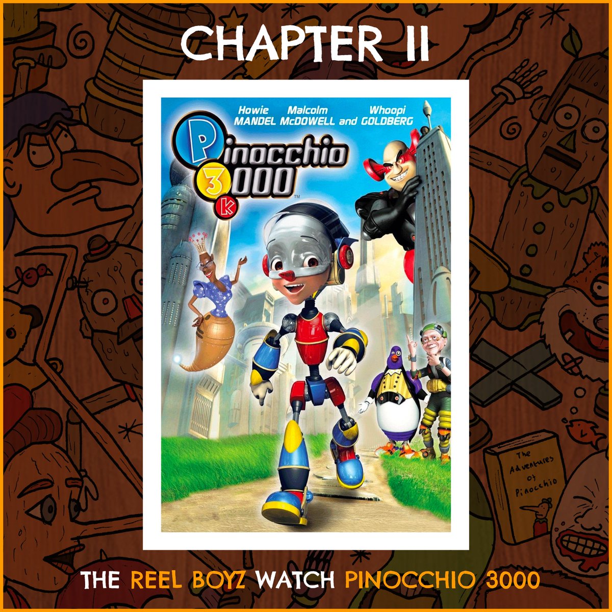 ReelBoyzPod's tweet photo. OUT NOW - CHAPTER II - Pinocchio 3000

The Reel Boyz are heading to the future. 

LISTEN HERE: https://t.co/FpZHHU8Fo6

#podcast #comedy #film #Pinocchio #FilmReview #PodcastRecommendations https://t.co/GHWdjlc3yM