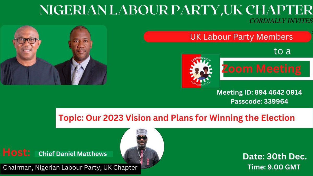 LabourPartyNGUK's tweet photo. Nigerian Labour Party, UK Chapter cordially invites UK Labour Party Members to a Zoom Meeting Today (30th December 2022) @ 9pm GMT. https://t.co/CJt8sEx4FA