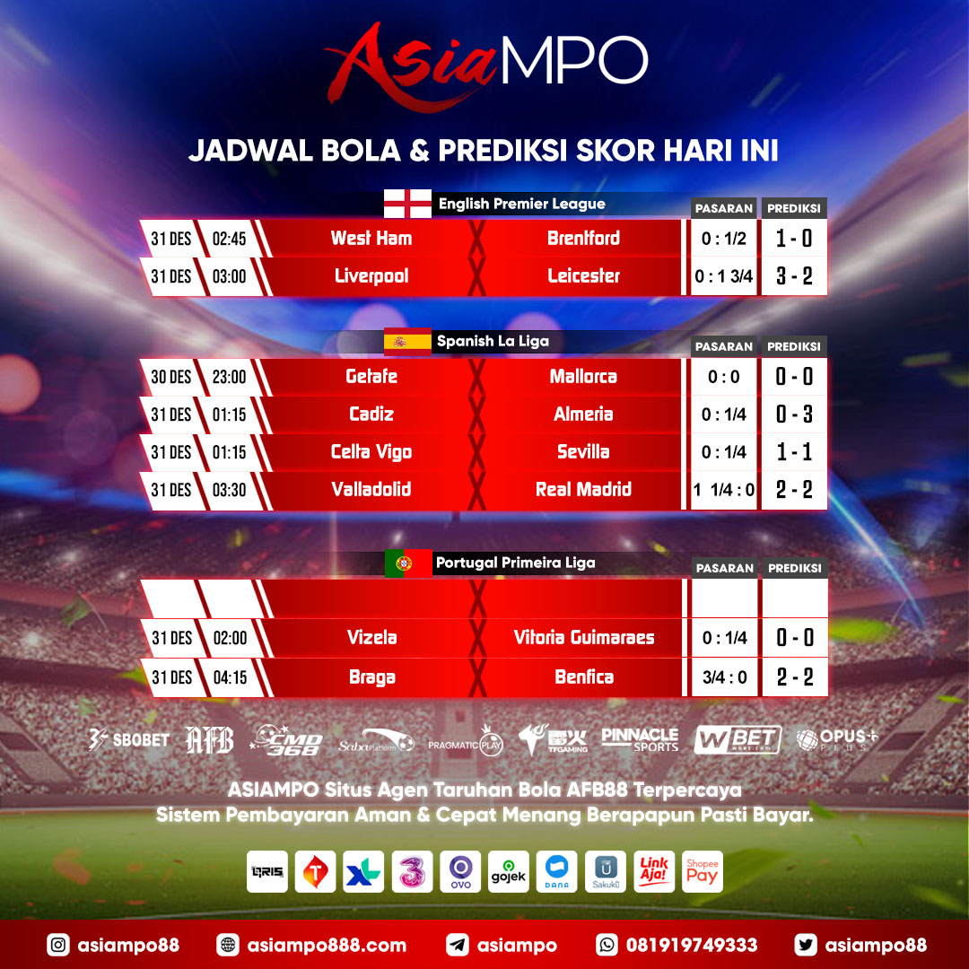 Jadwal Lengkap Agen Judi Bola AFB88 & Prediksi Skor Liga Inggris malam ini 30-31 Desember 2022. asiampo.8b.io

#asiampo #daftarafb88 #agenafb88 #agenbolaterpercaya #jadwalbolamalamini #prediksiskorhariini #agenjudibola