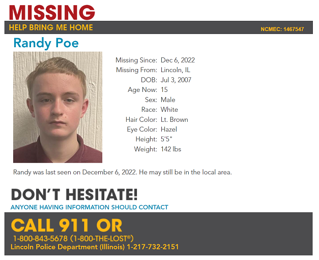 Help @MissingKids find 15-year-old Randy Poe, missing from Lincoln, Illinois, since December 6. Call 1-800-THE-LOST.