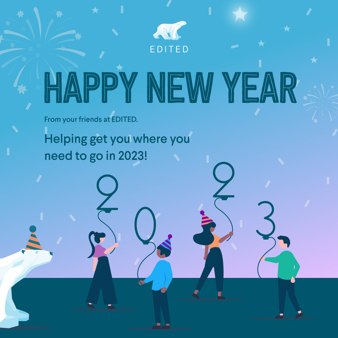 Happy 2023 from EDITED! Here's to a productive and successful new year!