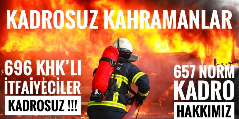 KORKUSUZ KAHRAMANLAR 657 NORM KADROSUNU İSTİYOR.SÖNDÜRELİM TAŞERON YANGININI !!!
<a href="/RTErdogan/">Recep Tayyip Erdoğan</a> 
<a href="/vedatbilgn/">Vedat Bilgin</a> 
<a href="/ankarakulisi06/">ANKARA KULİSİ</a> 
<a href="/enginpnrbsli/">Engin PINARBAŞLI</a> 
#İTFAİYEDENTASERONOLMAZ
#90BinKit