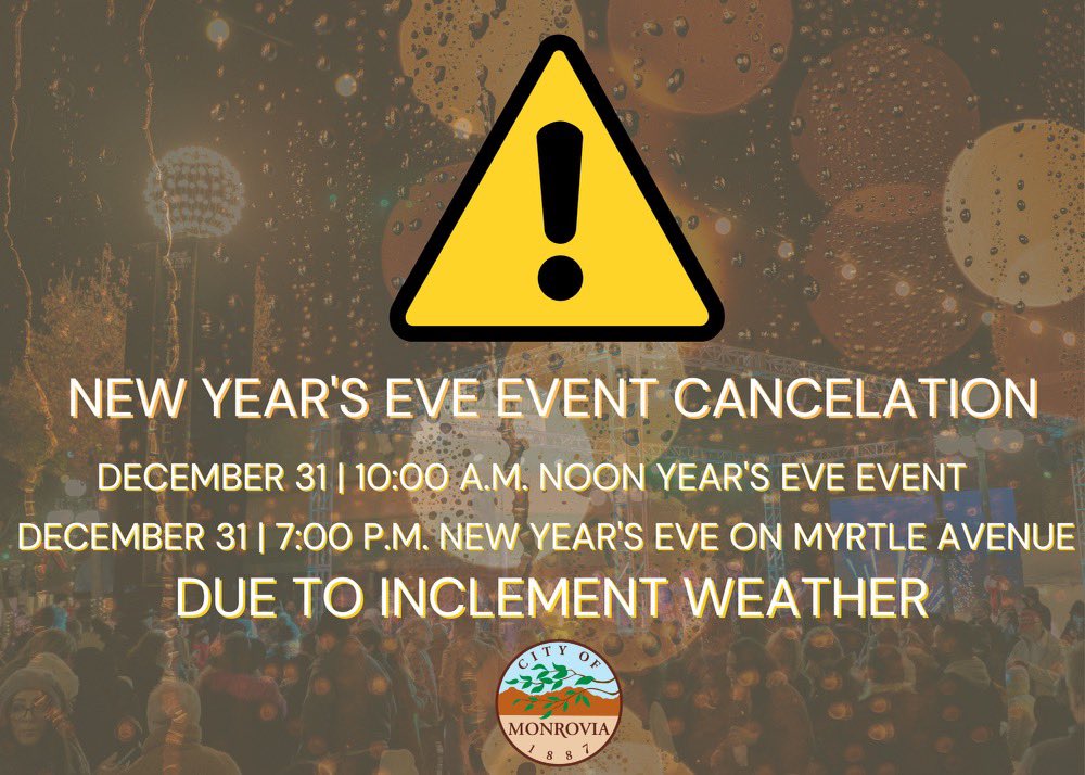🚨Unfortunately, due to the rain, the City of Monrovia will need to cancel the Noon Year’s Eve and the New Year’s Eve on Myrtle events scheduled for tomorrow. While the community events will be canceled, Old Town will still be open for business! 🎊🎉