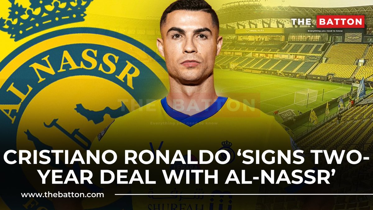 🚨 BREAKING - Cristiano Ronaldo ‘signs two-year deal with Al-Nassr’ Read 👉🏻 thebatton.com/cristiano-rona…