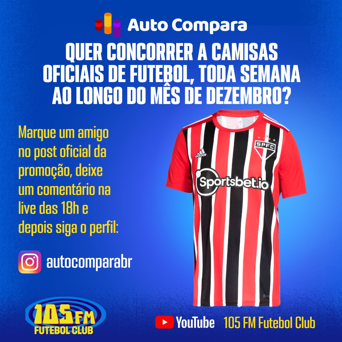 105futebolclub's tweet photo. Vamos sortear a camisa do #SãoPaulo no último 105 FM Futebol Club de 2022.
A promoção #Autocompara deu diversas camisas durante o mês.
➡️ Inscreva-se no canal e deixe um comentário
➡️ Curta e marque 1 amigo na postagem do Instagram
➡️ Siga o @autocomparabr no Instagram https://t.co/TwA8cgCHAR