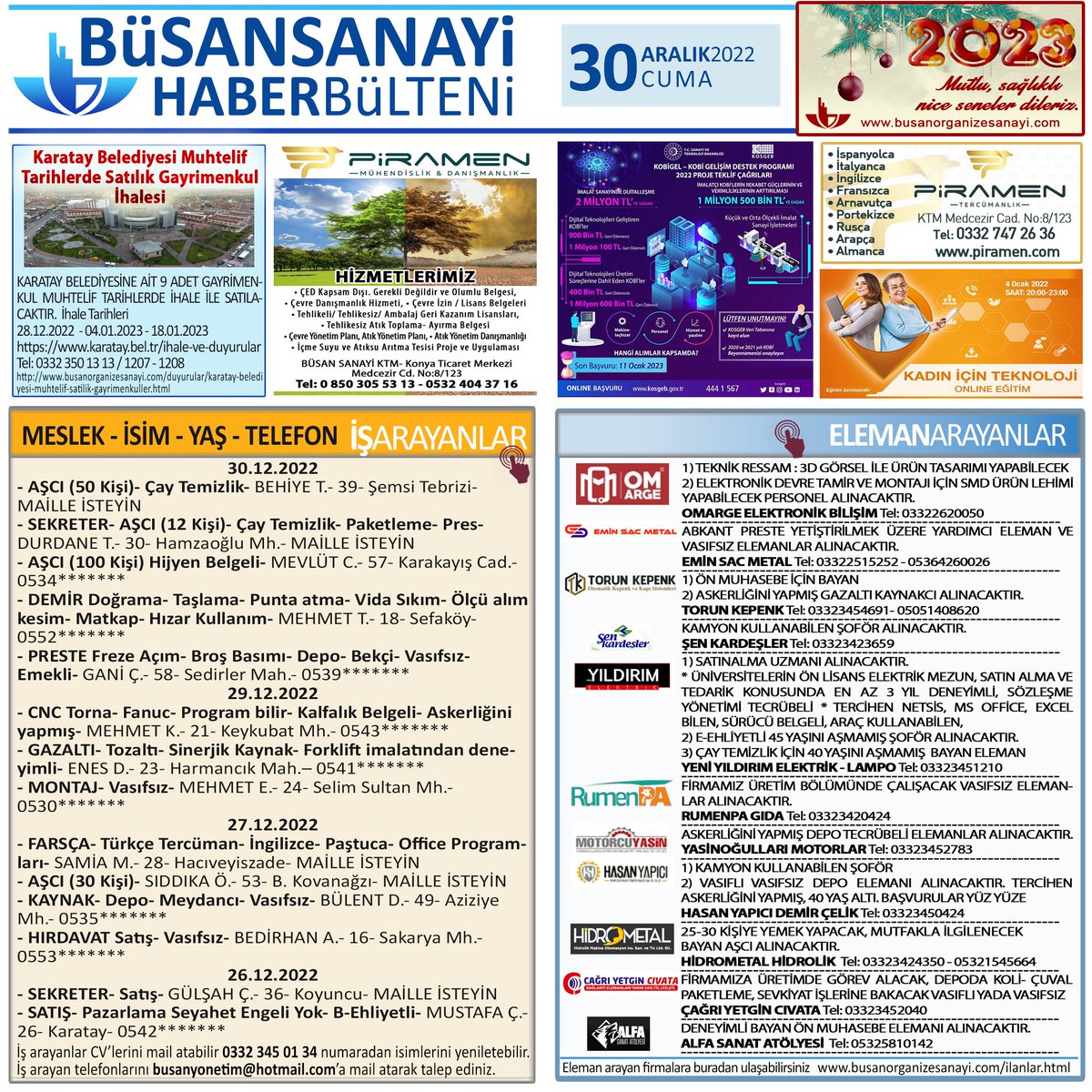 busanyonetim's tweet photo. 30.12.2022 Büsan Bülten #2023 #mutlu #sağlıklı #başarılı #NiceSeneler #KaratayBelediyesi #PiramenÇevreDanışmanlık #Kosgeb #Kobigel #Destek #İmalatçıKobiler #KadınİçinTeknoloji #PiramenTercüme #30Aralık #cuma #BüsanSanayi #BusanIndustry #büsan #busan #Konya #işarayanlar #BÜSSİAD https://t.co/LzV65mtQzn
