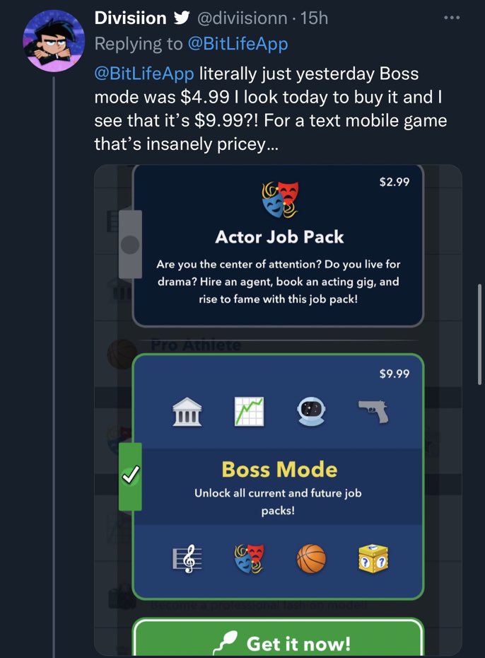 bitlifefp's tweet photo. i bought boss mode along time ago and had to pay for the actor job pack @BitLifeApp what going on!!! https://t.co/i9BrGLN4kt