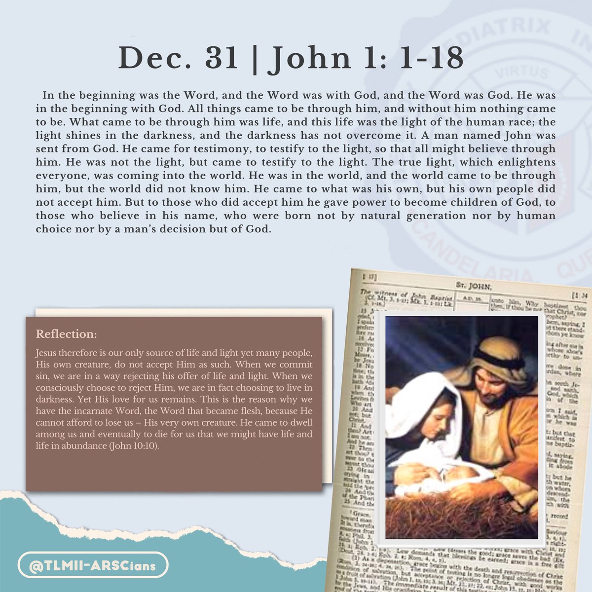 TLMII_ARSCians's tweet photo. Good evening ARSCians! Our Gospel for tomorrow, December 31, 2022, is John 1: 1-18. 

Dios Bendiga! 🤍

#DailyGospel
#TLMIIARSCians https://t.co/YJ5NjcpTlx