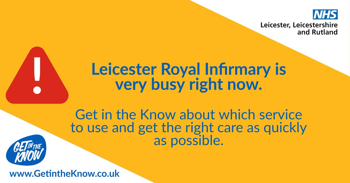 Leicester Royal Infirmary is very busy right now.

#GetInTheKnow about which #NHS service you should access over the New Year bank holiday, depending on your needs, and get the right care as quickly as possible. 

🔗bit.ly/3hqohkH