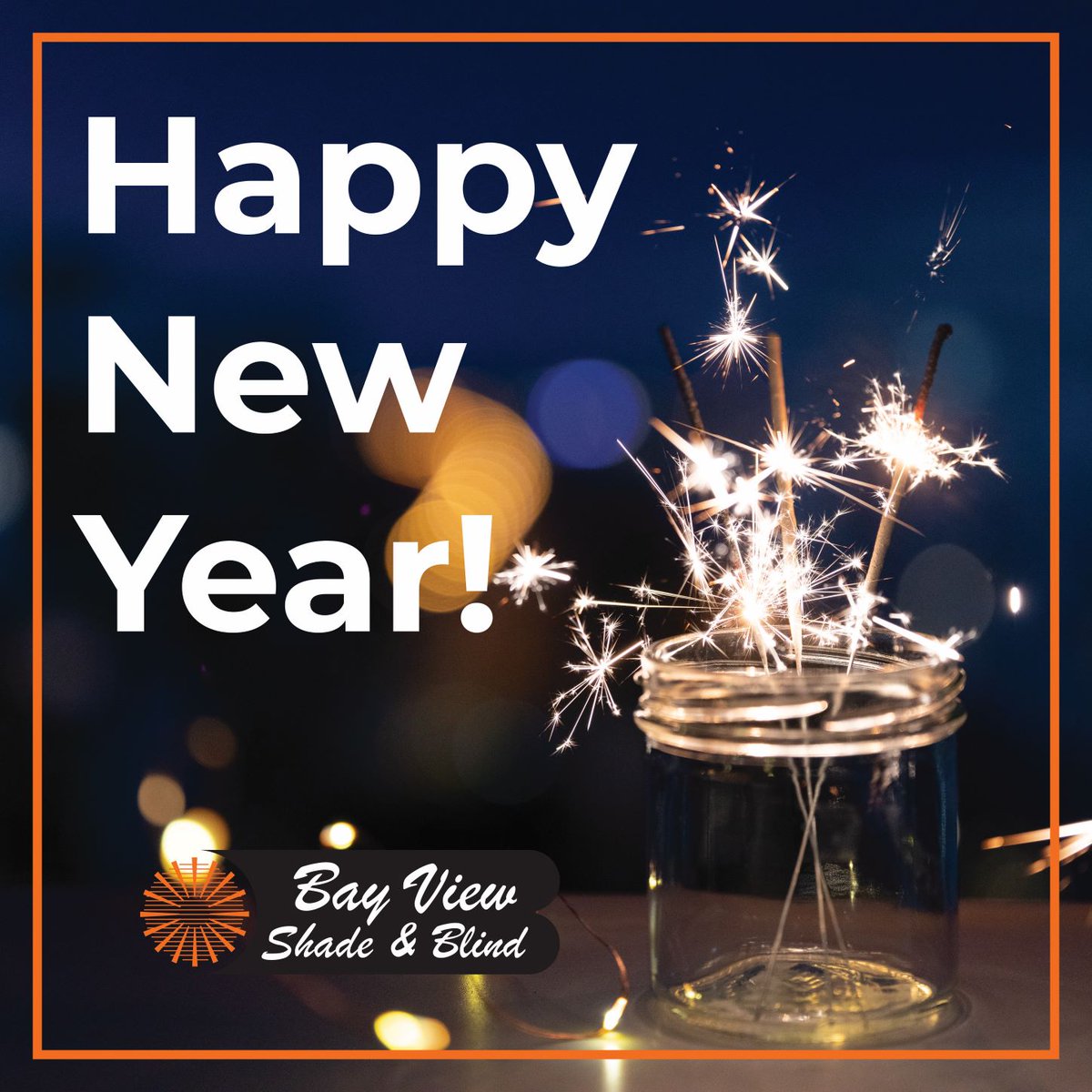 Bayviewshade's tweet photo. Happy New Year from Bay View Shade and Blind - https://t.co/2Ufc2nt8VL https://t.co/yPJjDnkkFv