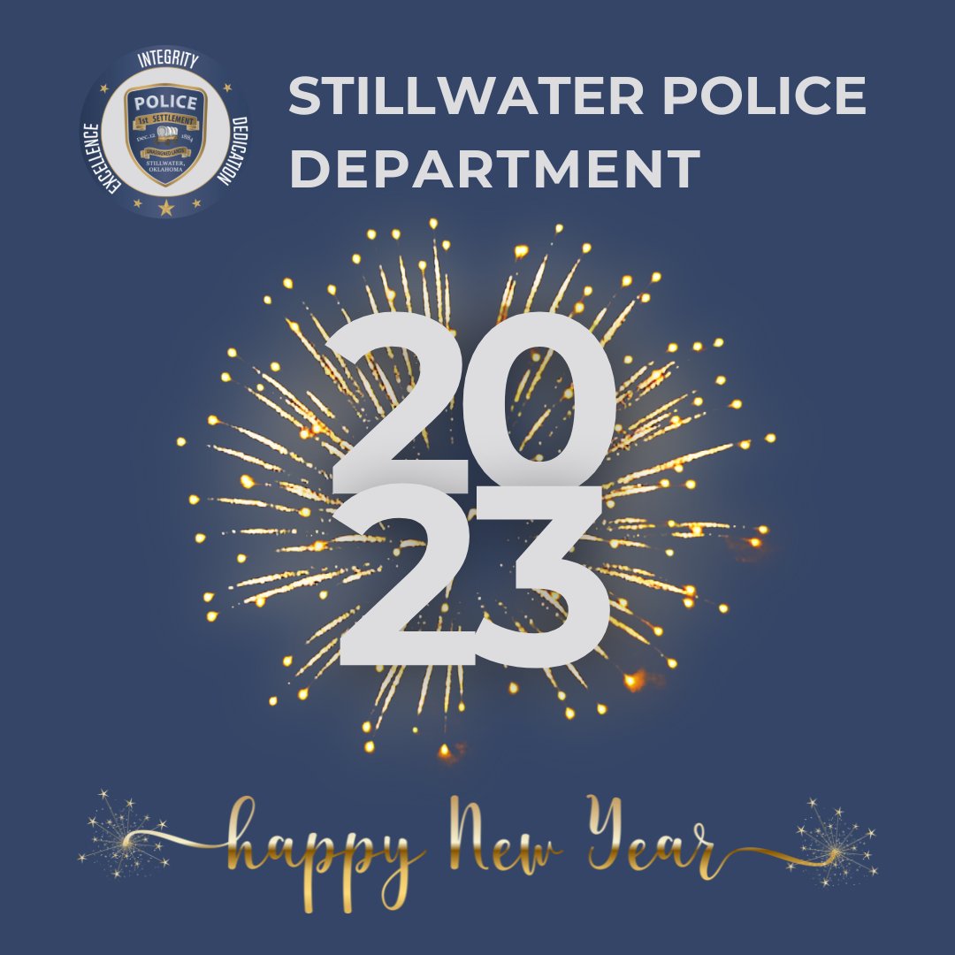 StwOKPolice's tweet photo. Happy New Year! We want to remind you as you bring in the new year, please celebrate responsibly. Utilize those ride-share programs, family or friends if you choose to drink. Let’s bring in 2023 safely. Have a great night Stillwater! 

#SWO #SafeSWO #LiveSWO https://t.co/dd3yPZSApH