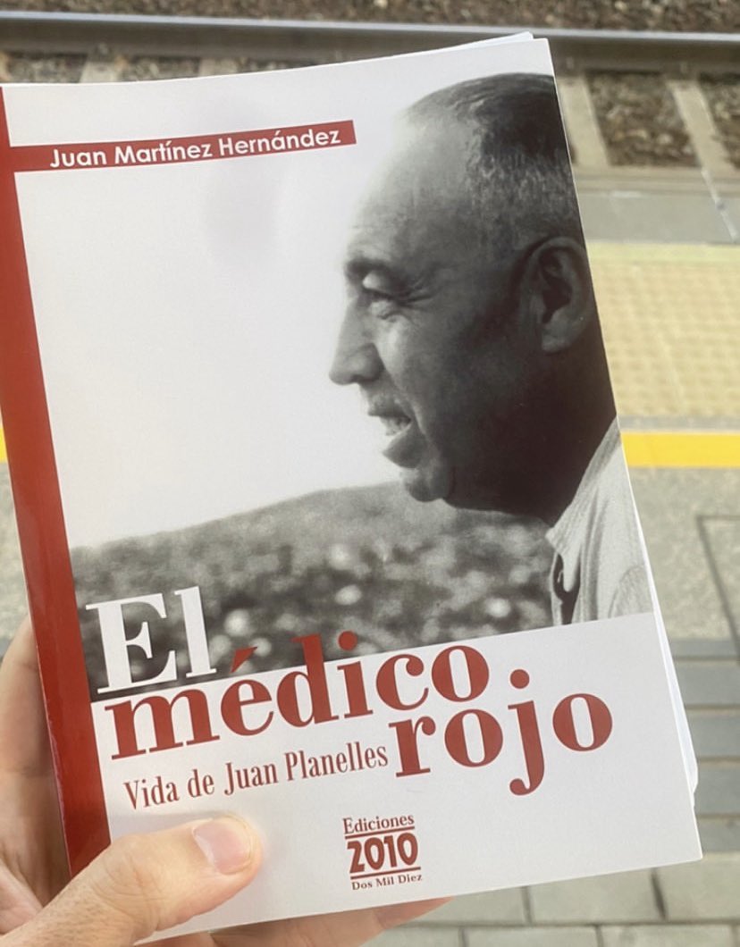CuestaLozano's tweet image. - El médico rojo. Vida de Juan Planelles, de Juan Martinez Hernández y publicado por @Ediciones2010