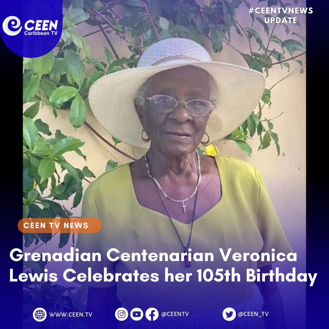 CEEN_TV's tweet photo. #Grenadian Veronica Lewis celebrates her 105th birthday.
#Ceentv #Grenada #Centenarian https://t.co/nsGF9L9Xtu