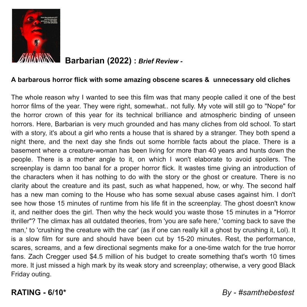 SAMTHEBESTEST_'s tweet photo. Watched #Barbarian (2022) :
A barbarous horror flick with some amazing obscene scares and unnecessary old cliches.
RATING - 6/10*
#zachcregger #georginacampbell #billskarsgard #justinlong #matthewpatrick #richardbrake #kurtbraunohler #MovieReview #FilmReview #horrormovie https://t.co/k5w472ewz5