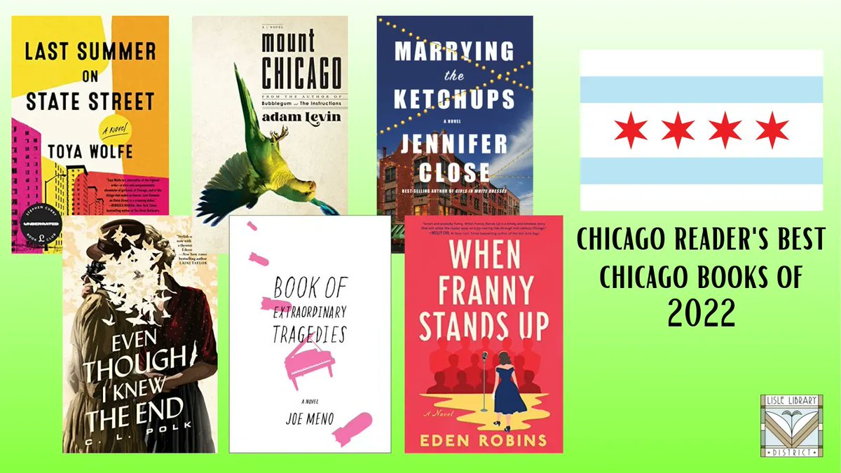 lislelibrary's tweet photo. The @Chicago_Reader recommended these #Books as among the #BestBooks of #2022 that are set in #Chicago: https://t.co/E3xdXKOuCy. @jenniferclose @ToyaWolves @edenrobins @clpolk #BookTwitter #BookTWT #BookRecommendations #JoeMeno #AdamLevin https://t.co/co57cfZdlt