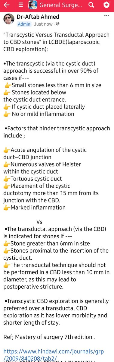 'Transcystic Versus Transductal Approach to CBD stones' in LCBDE(laparoscopic CBD exploration):
Ref; Mastery of surgery 7th edition

link.springer.com/article/10.100…

hindawi.com/journals/grp/2…