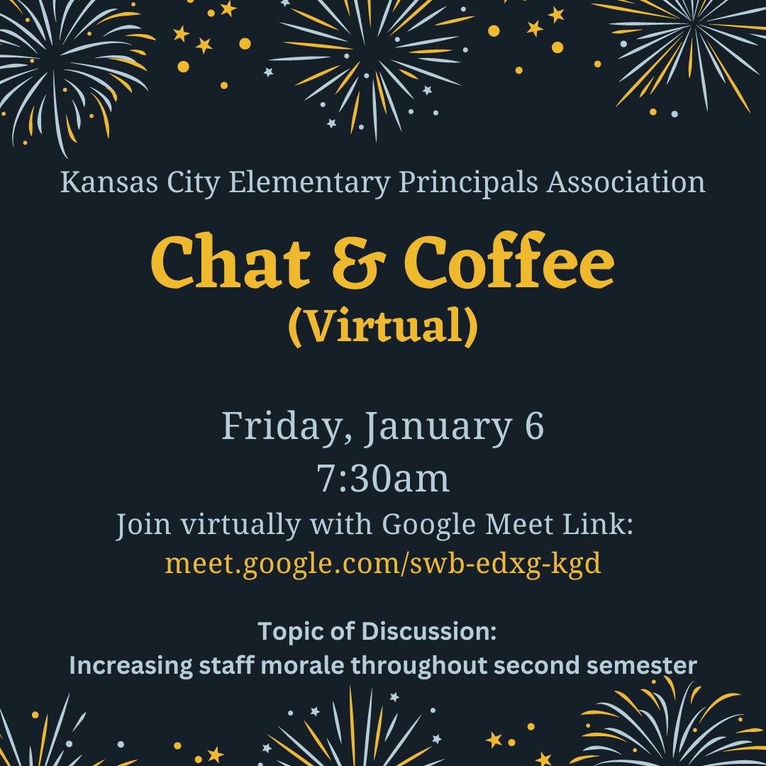 Join us next Friday, January 6 at 7:30am for our KCEPA Virtual Chat &amp; Coffee!  Start 2023 off with discussion around how to increase staff morale throughout second semester!
