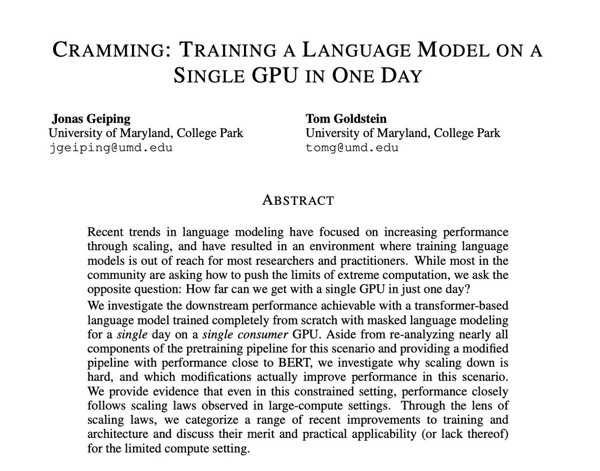 Must read. A massive list of tricks to make training a language model possible on 1 consumer-level GPU and 1 day of training.

📄 Paper: lnkd.in/duwQ4jjX
🛠️ Code: lnkd.in/dSkYjK8t
✍️ Authors: <a href="/jonasgeiping/">Jonas Geiping</a> , <a href="/tomgoldsteincs/">Tom Goldstein</a>