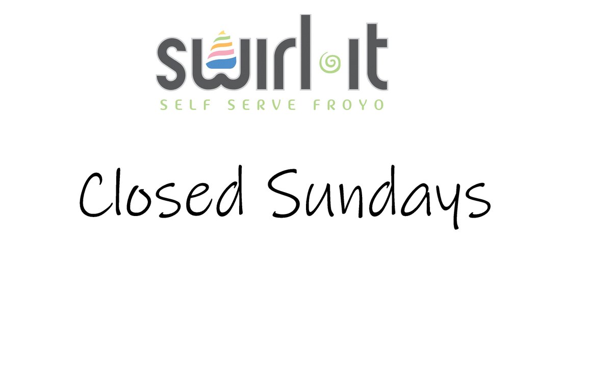 swirlitfroyo's tweet photo. Beginning the new year we will be closed on Sundays.  Here at Swirl It we know how important family time is for  our employees and for you. We appreciate your visit and hope that you will continue to come and spend your family time here with us the other days of the week. https://t.co/HJMTle0rst