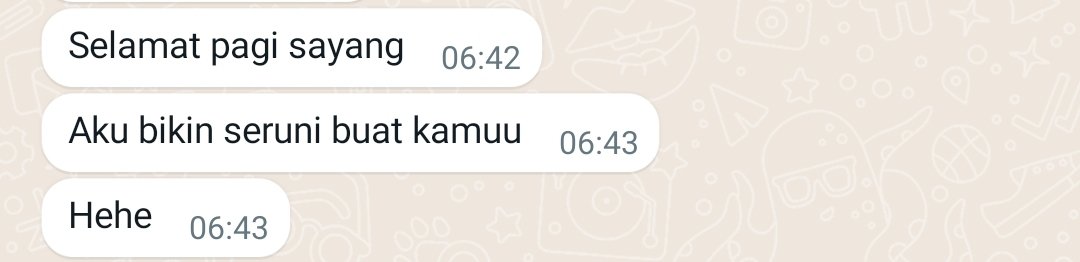 Maaf konten bucin. Selamat pagi~