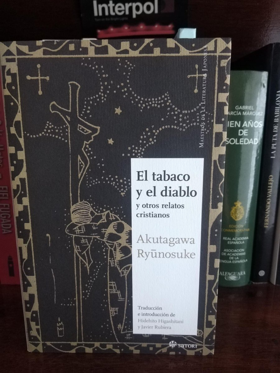 danykobe8's tweet photo. 4. Akutagawa Ryūnosuke. El Tabaco y el Diablo. Traducido del japonés por Hidehito Higashitani y Javier Rubiera @satorilibros. Relatos satíricos en los cuáles se evidencia el choque ideológico y religioso suscitado en la apertura Meiji, contados con gran maestría y mordacidad. https://t.co/xZDIlsMswr