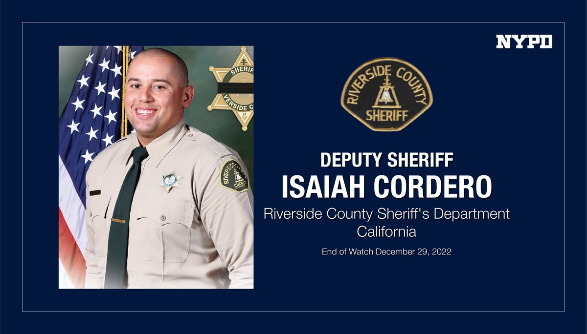 NYPDPBBronx's tweet photo. Our deepest heartfelt condolences go out to the family, friends and colleagues of Deputy Sheriff Cordero of the ‘Riverside County Sheriff’s Department’ in California- who was tragically shot and killed on December 29th while making a traffic stop.  Rest in eternal peace! 💐😔 https://t.co/4rIzQkoBzL