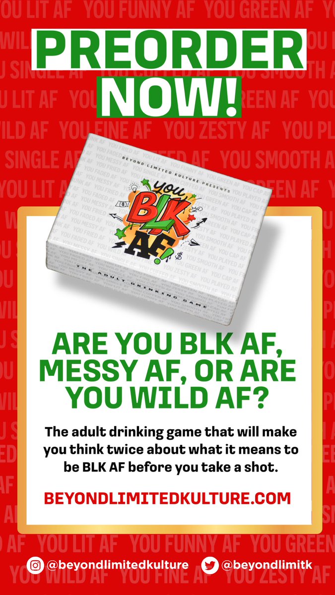 BeyondLimitK's tweet image. Are you ready? Are you zesty? Are you BLK Af?
It's finally here!
YouBLKAf The Adult Drinking Game is available for preorder now!
BeyondLimitedKulture.com