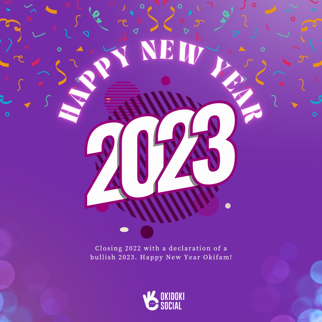 OkidokiSocial's tweet photo. Closing 2022 with a declaration of a bullish 2023. Happy New Year okifam!

$Doki #happynewyear #bullish2023 #okidokisocial #okifam #okinauts #1000xGEM #crypto #NFT #ETHRewards https://t.co/s0S7Ui6ZRy