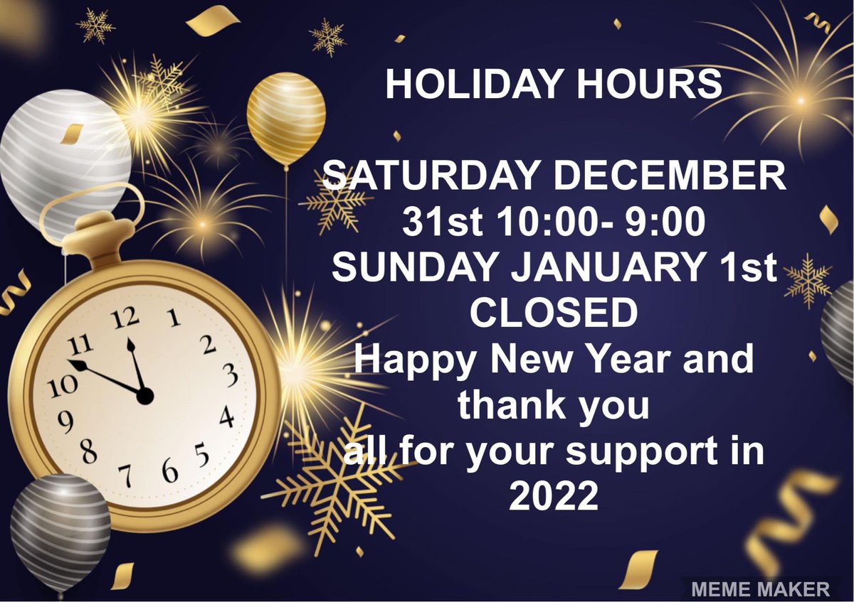 We will be closed Sunday. Happy New Year! 🥳